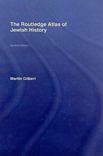 The Routledge Atlas of Jewish History