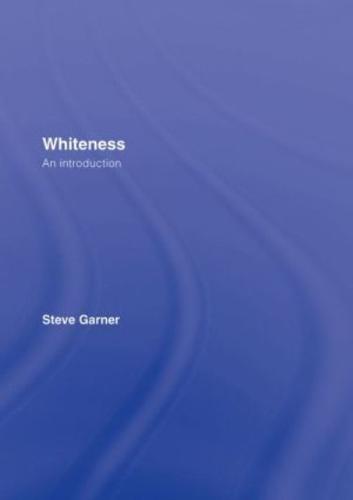 Whiteness: An Introduction