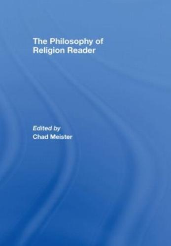 The Philosophy of Religion Reader
