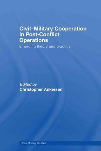 Civil-Military Cooperation in Post-Conflict Operations