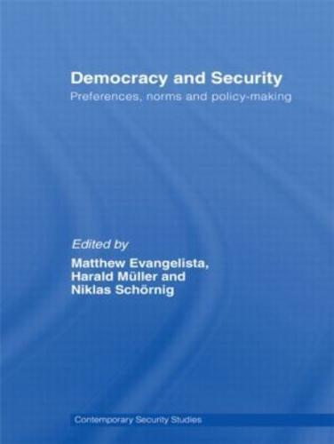 Democracy and Security: Preferences, Norms and Policy-Making