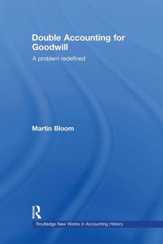 Double Accounting for Goodwill : A Problem Redefined