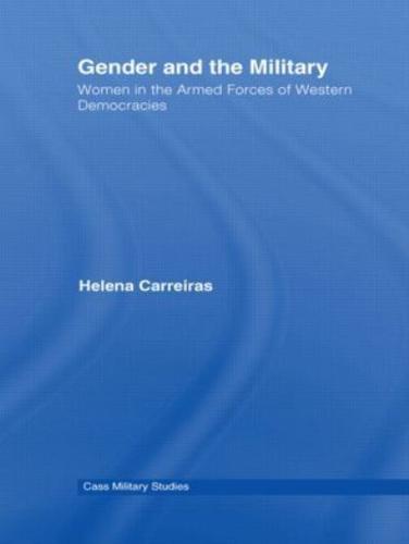 Gender and the Military: Women in the Armed Forces of Western Democracies