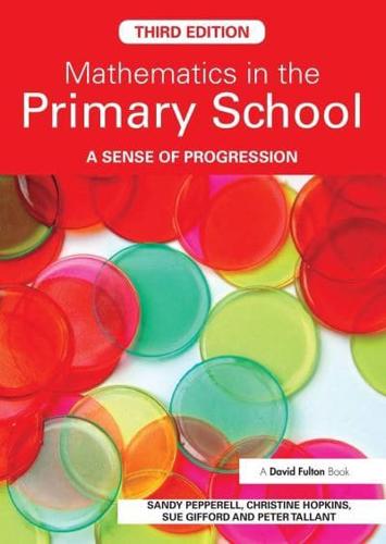 Mathematics in the Primary School : A Sense of Progression
