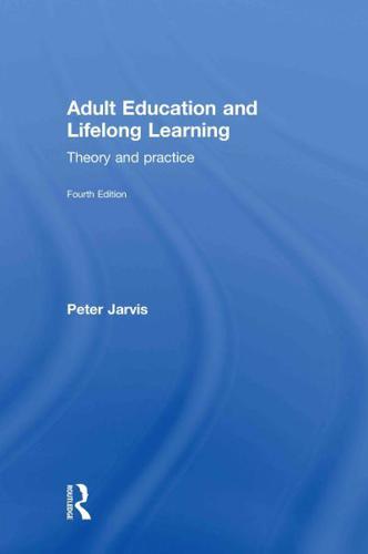 Adult Education and Lifelong Learning: Theory and Practice