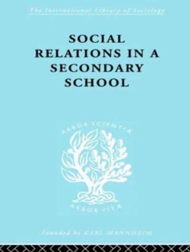 Social Relations in a Secondary School