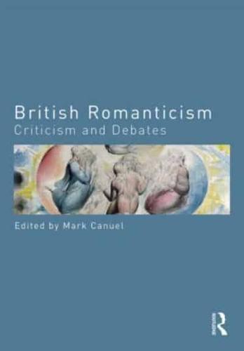 British Romanticism: Criticism and Debates