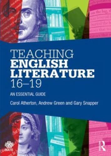 Teaching English Literature 16-19: An essential guide