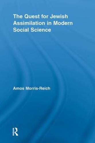 The Quest for Jewish Assimilation in Modern Social Science