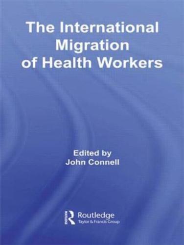 The International Migration of Health Workers