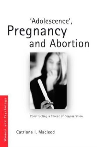 Adolescence, Pregnancy and Abortion