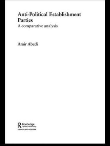 Anti-Political Establishment Parties : A Comparative Analysis
