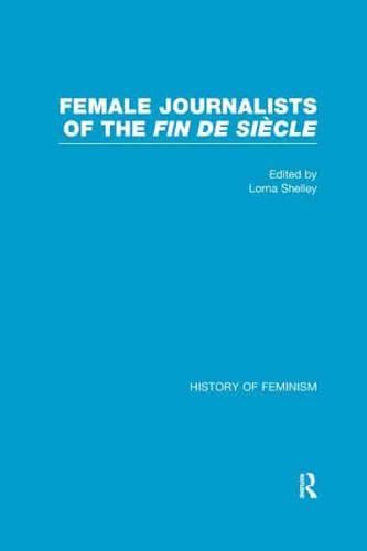 Female Journalists of the Fin De Siècle