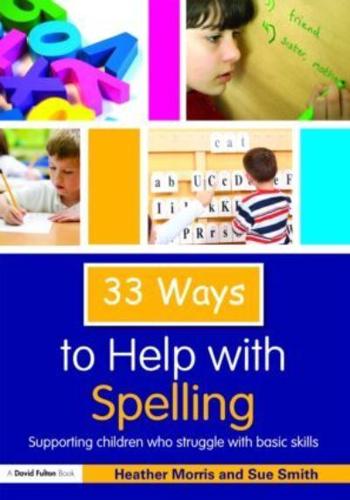 Thirty-Three Ways to Help With Spelling