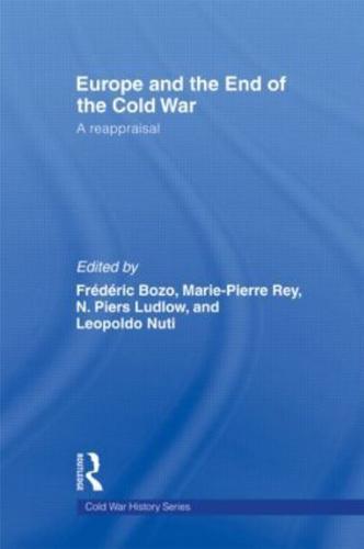 Europe and the End of the Cold War : A Reappraisal
