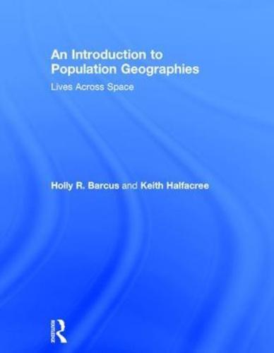 An Introduction to Contemporary Population Geographies