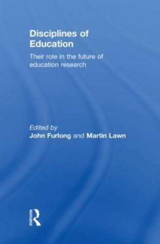 Disciplines of Education: Their Role in the Future of Education Research