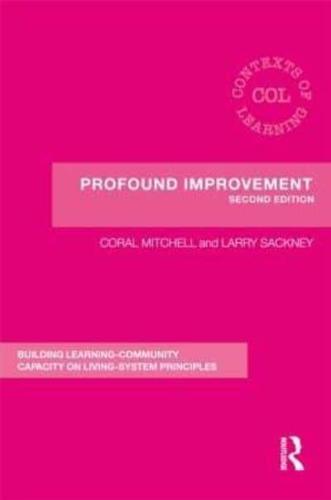 Profound Improvement: Building Capacity for a Learning Community