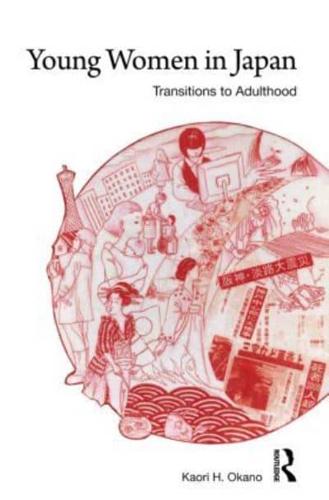 Young Women in Japan : Transitions to Adulthood