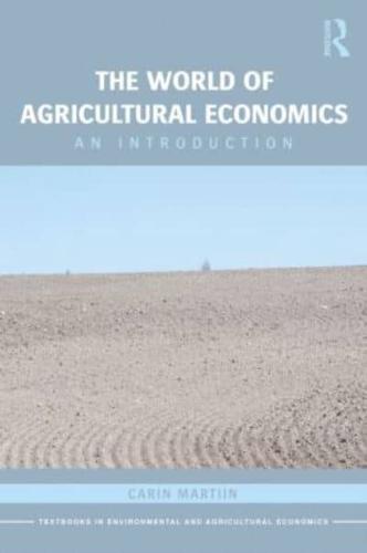 The World of Agricultural Economics : An Introduction