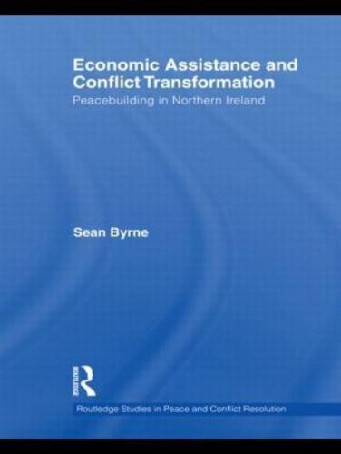 Economic Assistance and Conflict Transformation