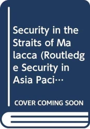 Security in the Straits of Malacca