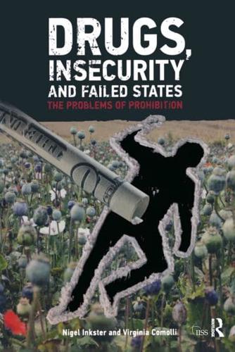 Drugs, Insecurity and Failed States