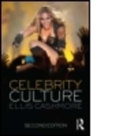 Celebrity Culture: Second Edition