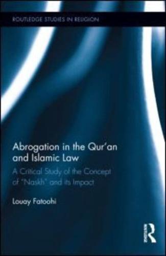 Abrogation in the Qur'an and Islamic Law