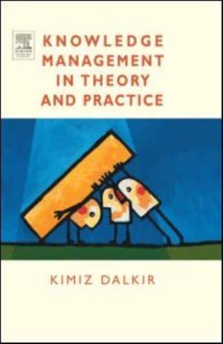 Knowledge Management in Theory and Practice
