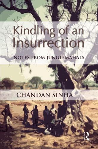 Kindling of an Insurrection: Notes from Junglemahals