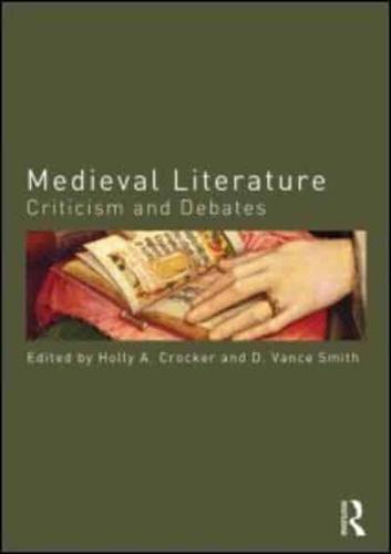 Medieval Literature : Criticism and Debates