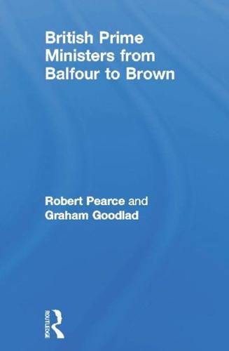 British Prime Ministers from Balfour to Brown