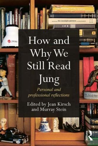 How and Why We Still Read Jung