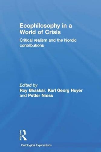 Ecophilosophy in a World of Crisis