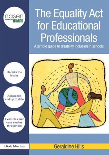 The Equality Act for Educational Professionals: A simple guide to disability inclusion in schools