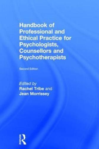 Handbook of Professional and Ethical Practice for Psychologists, Counsellors, and Psychotherapists