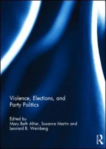 Violence, Elections, and Party Politics