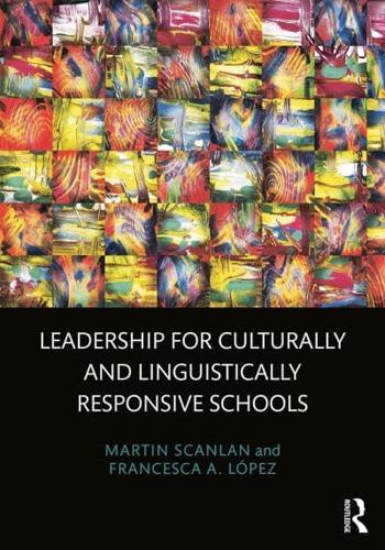 Leadership for Culturally and Linguistically Responsive Schools