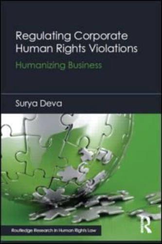 Regulating Corporate Human Rights Violations