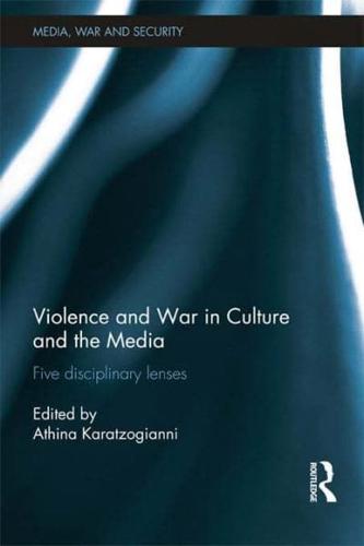 Violence and War in Culture and the Media