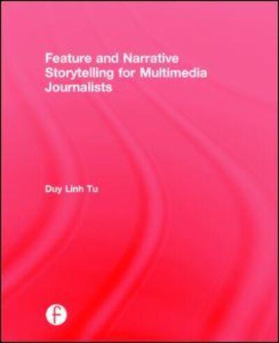 Feature and Narrative Storytelling for Multimedia Journalists