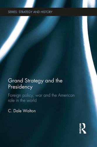 Grand Strategy and the Presidency