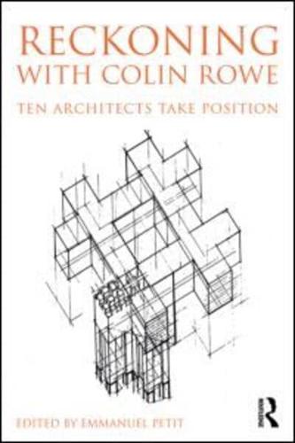 Reckoning With Colin Rowe
