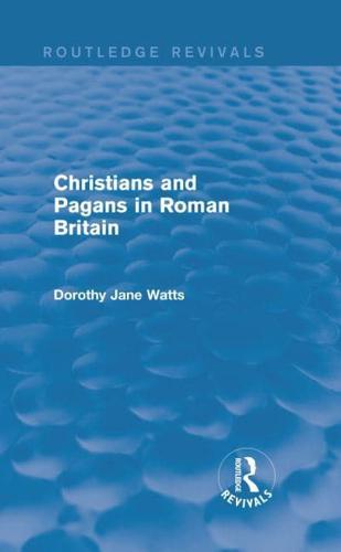 Christians and Pagans in Roman Britain