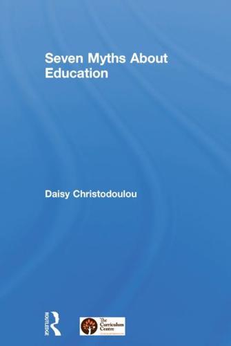 The Seven Myths About Education
