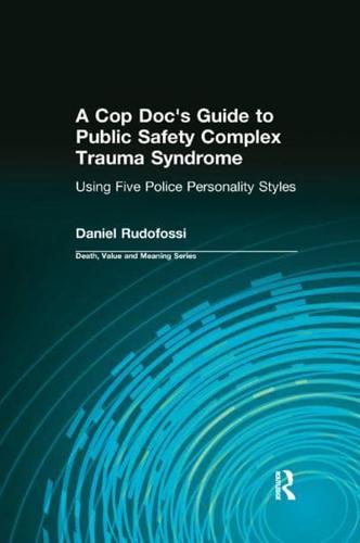 A Cop Doc's Guide to Public-Safety Complex Trauma Syndrome