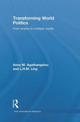 Transforming World Politics: From Empire to Multiple Worlds