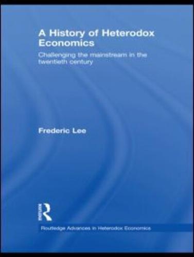 A History of Heterodox Economics