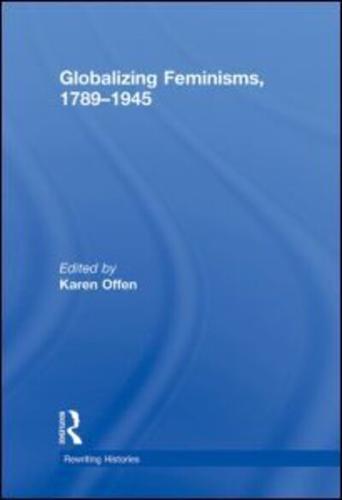 Globalizing Feminisms, 1789-1945